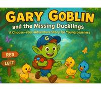Gary Goblin and the Missing Ducklings