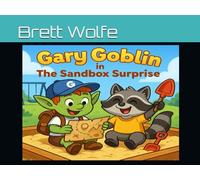 Gary Goblin in the Sandbox Surprise