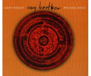 Gary Hassay/Michael Bisio - My Brother