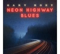Gary Hoey Neon Highway Blues (Vinyl) 12" Album