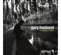 Gary Husband - A Meeting Of Spirits