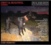 Gary Husband - Dirty and Beautiful Vol 1 (Remix Edition with Bonus Tracks)