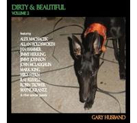 Gary Husband - Dirty And Beautiful Vol.2