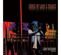 Gary husband - Songs of love & solace