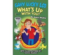 Gary Lucky Loo, What's Up With You?