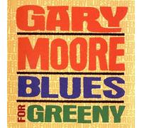 Gary Moore - Blues for Greeny [Import]