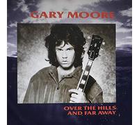 Gary Moore - GARY MOORE Over The Hills And Far Away UK 7" 45