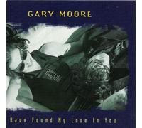 Gary Moore - I have found my love in you