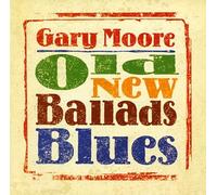 GARY MOORE - Old New Ballads Blues
