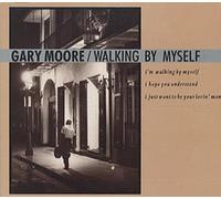 Gary Moore - Walking by myself [Single-CD]