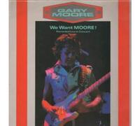 GARY MOORE - WE WANT MOORE LP (VINYL ALBUM) UK 10 1984