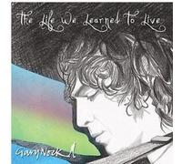 Gary Nock - Life We Learned to Live