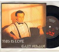 GARY NUMAN - GARY NUMAN - THIS IS LOVE - 7" VINYL