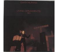 Gary Numan - Living Ornaments '80