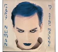Gary Numan - My Dying Machine - Gary Numan 7" 45