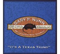 Gary P Nunn - It's a Texas Thing