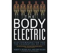 Gary Selden Robert O. Becker The Body Electric (Tapa blanda) (Importación USA)