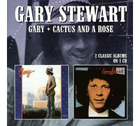 Gary Stewart - Gary / Cactus And A Rose