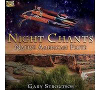 Gary Stroutsos - Gary Stroutsos : Night Chants - Native American Flute