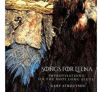 Gary Stroutsos - Gary Stroutsos : Songs for Leena - Contemporary Hopi Long Flute Music