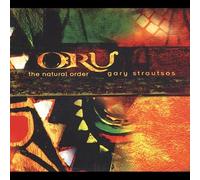 Gary Stroutsos - Oru: Natural Order