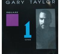 Gary Taylor - Square one