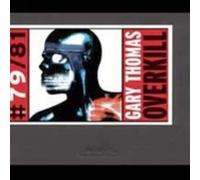 Gary Thomas – Overkill – CD – Importación USA (Edel)