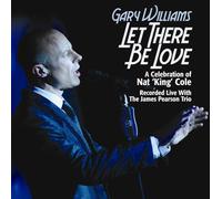 Gary Williams - Gary Williams - Let There Be Love - Nat King Cole Wo Utau! - [Japan CD] XQAM-1521