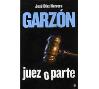 Garzon: Juez O Parte