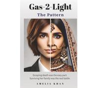 Gas-2-Light: The Pattern: Escaping death was the easy part. Surviving her family was the real battle.: 1