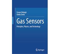 Gas Sensors: Principles, Physics, and Technology