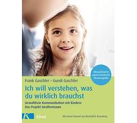 Gaschler, F Ich Will Verstehen, Was Du Wirklich Brauchst - (German Im Book NUEVO