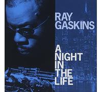 Gaskins, Ray - A Night In The Life