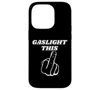 Gaslight Este Humor Sarcástico Vulgar Dedo Medio Divertido Uno Carcasa para iPhone 14 Pro