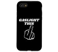 Gaslight Este Humor Sarcástico Vulgar Dedo Medio Divertido Uno Carcasa para iPhone SE (2020) / 7 / 8