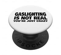 Gaslighting no es Real, Solo estás Loco PopSockets PopGrip Adhesivo