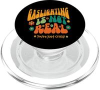Gaslighting no es real, solo estás loco PopSockets PopGrip para MagSafe
