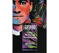 Gaspar! a Spanish Poet/Priest in the Nicaraguan Revolution