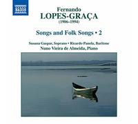 Gaspar, Susana; Panela, Ricardo; Vieira de Almeida, Nuno - Lopes-Graça, F.: Songs and Folk Songs, Vol. 2