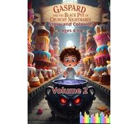 Gaspard and the Black Pot of Crunchy Nightmares. children's story coloring book, A Unique Creative Space Become the Artist. This book isn't just a ... and small drawings to test comprehen