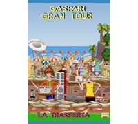 Gaspari Gran Tour: La Trasferta (Radio Gaspare)