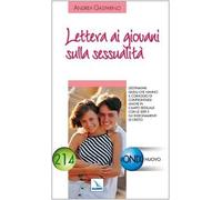 Gasparino Andrea - Lettera Ai Giovani Sulla Sessualità