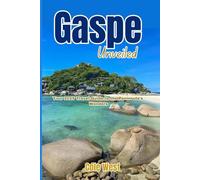 Gaspe Unveiled: Your 2025 Travel Guide to the Peninsula’s Wonders