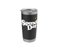 Gastar Dat, Gastar Dat, Donde todas mis estafas, Etiquetas pop, $$$ Vaso térmico de acero inoxidable de doble pared