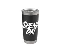 Gastar Dat, Gastar Dat, Donde todas mis estafas, Etiquetas pop, $$$ Vaso térmico de acero inoxidable de doble pared