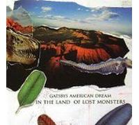 Gastby's American Dream - In the Land of Lost Monsters