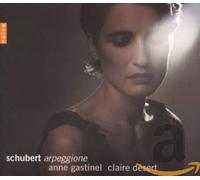 Gastinel-Desert - Schubert: Arpeggione