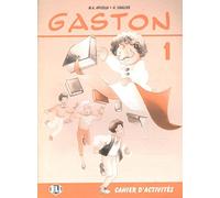 Gaston 1. Cahier D'Exercices: Activity book 1 (Corso di francese per la scuola primaria)