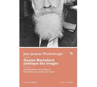 Gaston Bachelard, poèétique des images. Nuova ediz. (L' oeil et l'esprit)