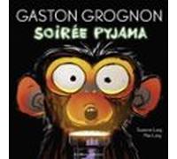 Gaston Grognon (tome 3) - Soirée Pyjama (ebook)